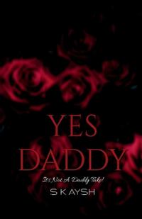 Yes Daddy