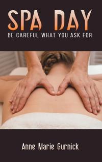 Bokomslag for "Spa Day - Be Careful What You Ask For"