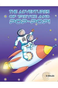 The Adventures of Treyce and Pop-Pop!