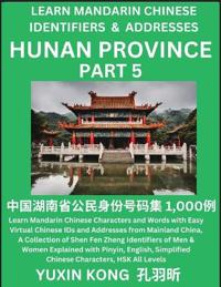 Hunan Province of China (Part 5)