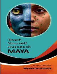 Teach Yourself Autodesk Maya