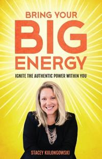 Bring Your Big Energy