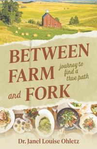 Bokomslag for "Between Farm and Fork"