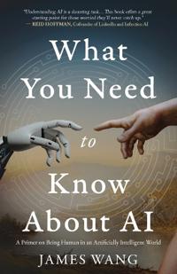 Bokomslag for "What You Need to Know About AI"
