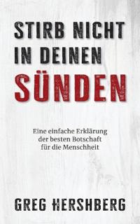 Stirb nicht in deinen Sünden