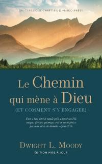 Le Chemin qui mène à Dieu