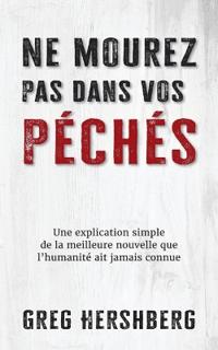 Ne mourez pas dans vos peches