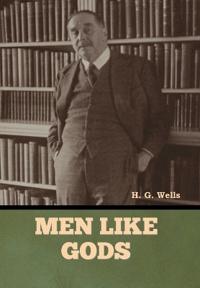 Bokomslag för "Men Like Gods"