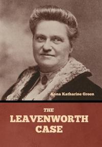Bokomslag for "The Leavenworth case"