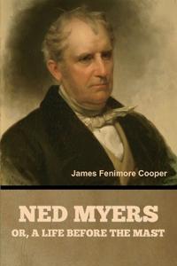 Bokomslag för "Ned Myers, or, a Life before the Mast"