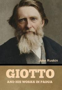 Giotto and his works in Padua