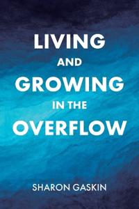 Bokomslag for "Living and Growing in the Overflow"