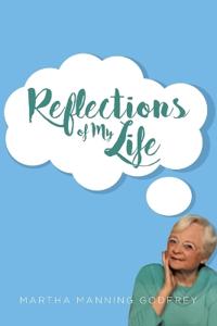 Reflections of My Life