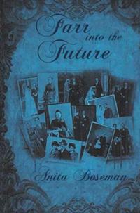 Farr into the Future