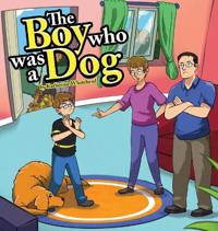 Bokomslag for "The Boy Who Was a Dog"