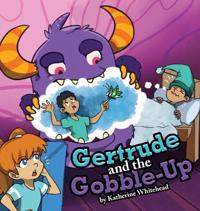 Bokomslag för "Gertrude and the Gobble-Up"