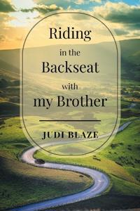 Bokomslag for "Riding in the Backseat with my Brother"