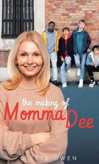 Bokomslag for "The Making of Momma Dee"