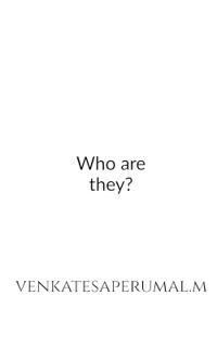 Who are They?