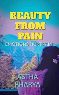 Beauty from the pain