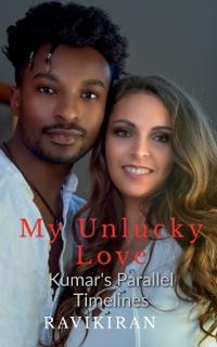 My Unlucky Love