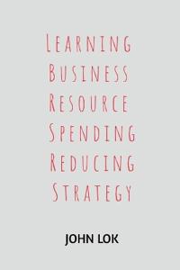 Learning Business Resource Spending Reducing Strategy