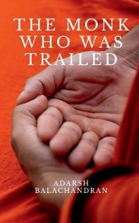 The Monk Who Was Trailed