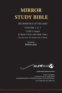 HARDback MARCH 2026 UPDATE Volume 1 LUKE's Gospel & Acts with Commentary 724p 15th Edition MIRROR STUDY BIBLE