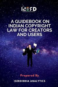 Guidebook on Indian Copyright Law for Creators and Users