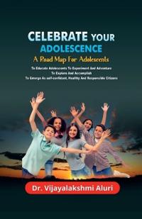 Celebrate Your Adolescence
