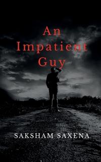 An Impatient Guy