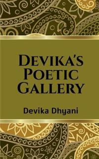 Devika's Poetic Gallery