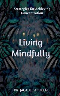 Living Mindfully