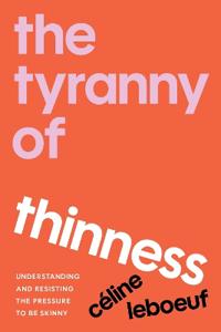 The Tyranny of Thinness