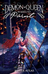 Demon Queen Wants to Paint