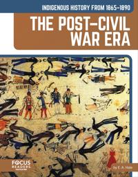 Bokomslag för "Indigenous History from 1865–1890: The Post–Civil War Era"