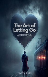 The Art of Letting Go