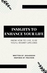 Insights to Enhance Your Life