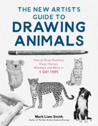 New Artist's Guide to Drawing Animals