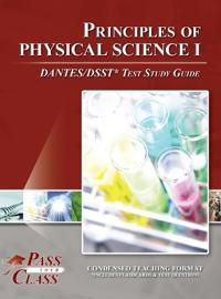 Bokomslag för "Principles of Physical Science I DANTES / DSST Test Study Guide"