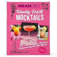 Mean Girls Totally Fetch Mocktails