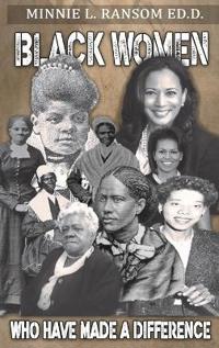 Bokomslag för "Black Women Who Made A Difference"