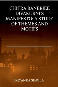 Chitra Banerjee Divakurni's Manifesto