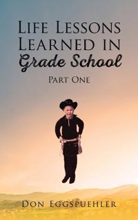 Bokomslag för "Life Lessons Learned in Grade School"