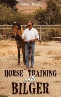 Bokomslag för "Horse Training with Bilger"