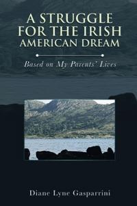 A Struggle for the Irish American Dream