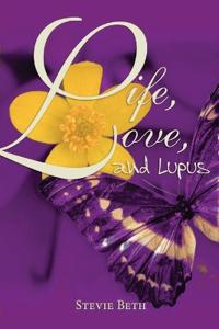 Bokomslag for "Life, Love, and Lupus"