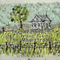 Bokomslag for "The Architect and the Magistrate"