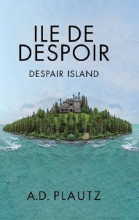 Bokomslag for "Ile de Despoir"