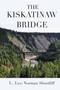Bokomslag for "The Kiskatinaw Bridge"